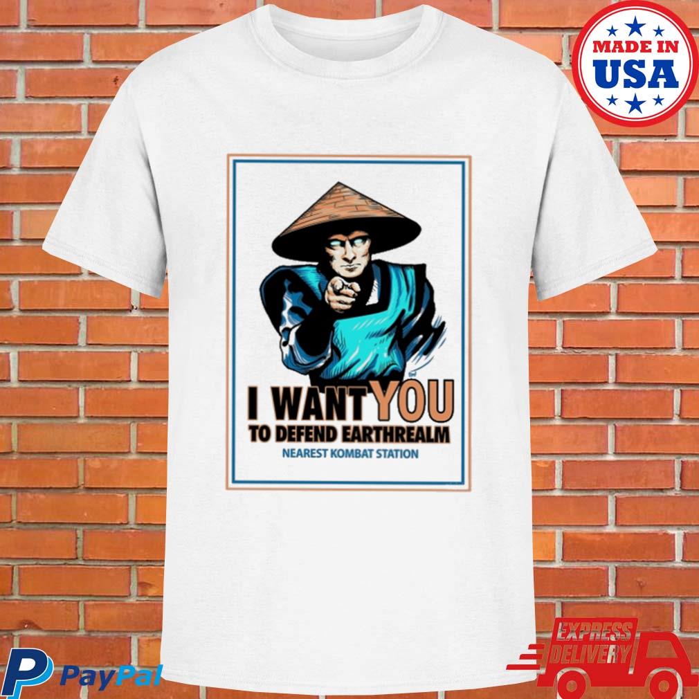 Official I want you to defend earthrealm nearest kombat station T-shirt