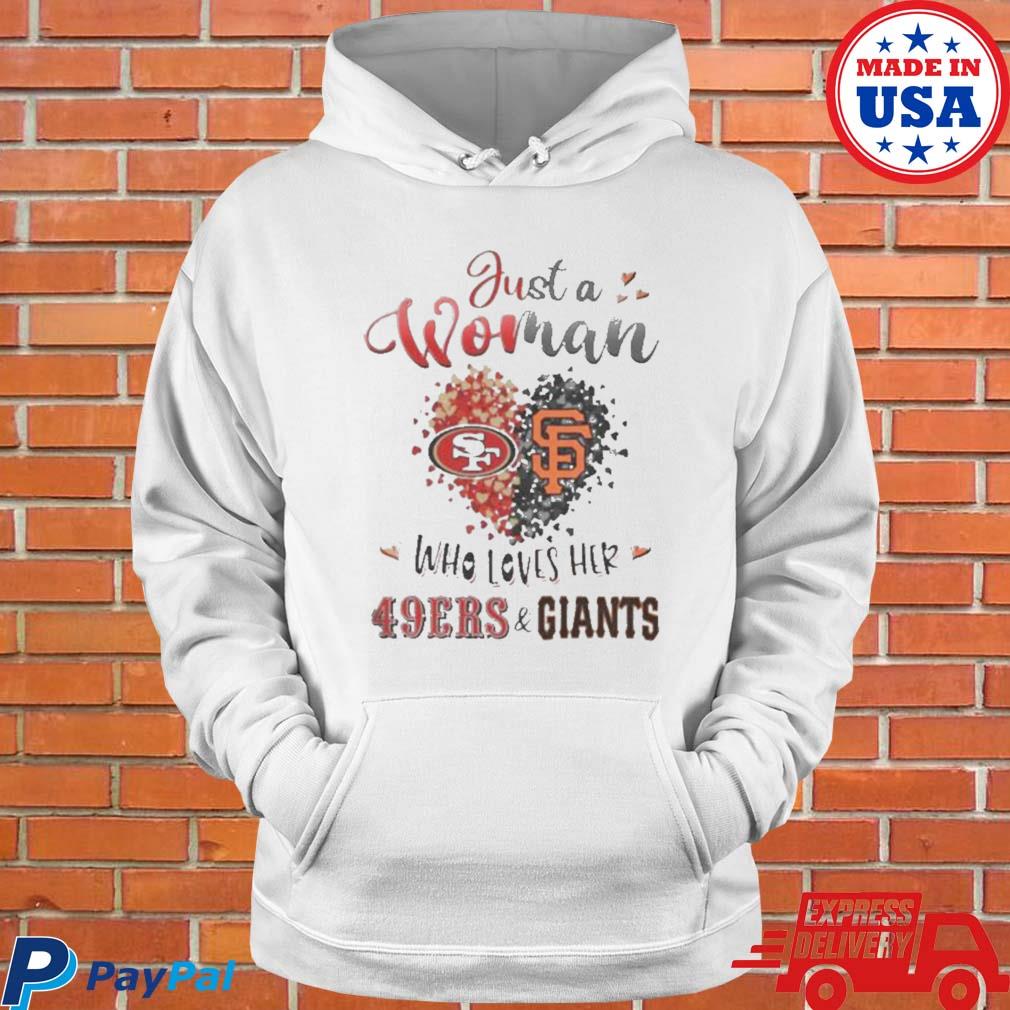 Just A Woman Who Loves Her San Francisco 49ers And San Francisco