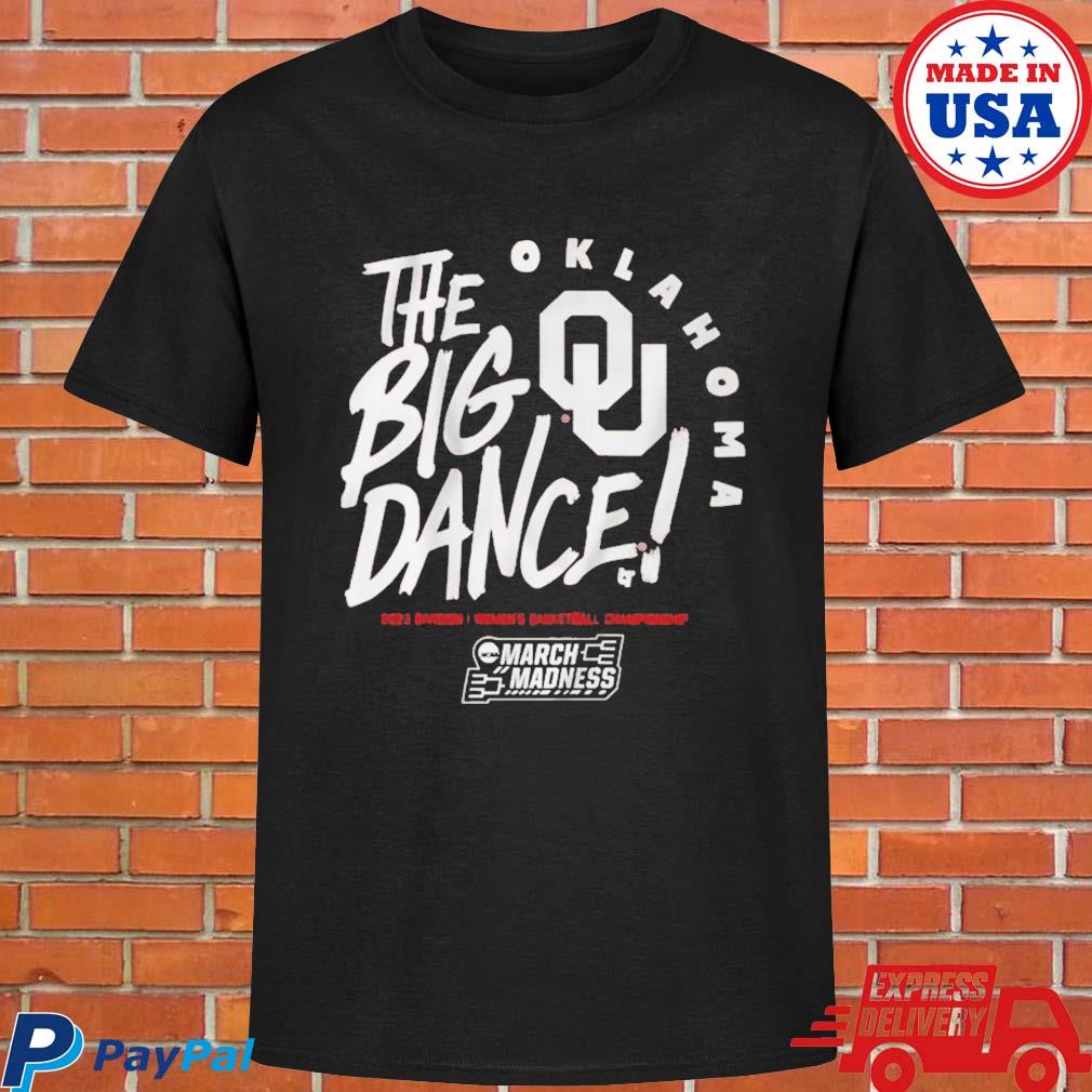 Official Oklahoma sooners the big dance 2023 women's basketball march madness T-shirt