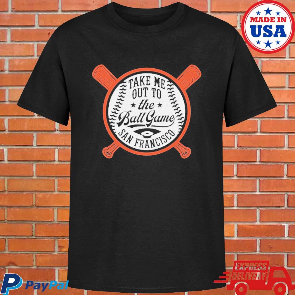 Official San francisco giants take me out to the ball game T-shirt
