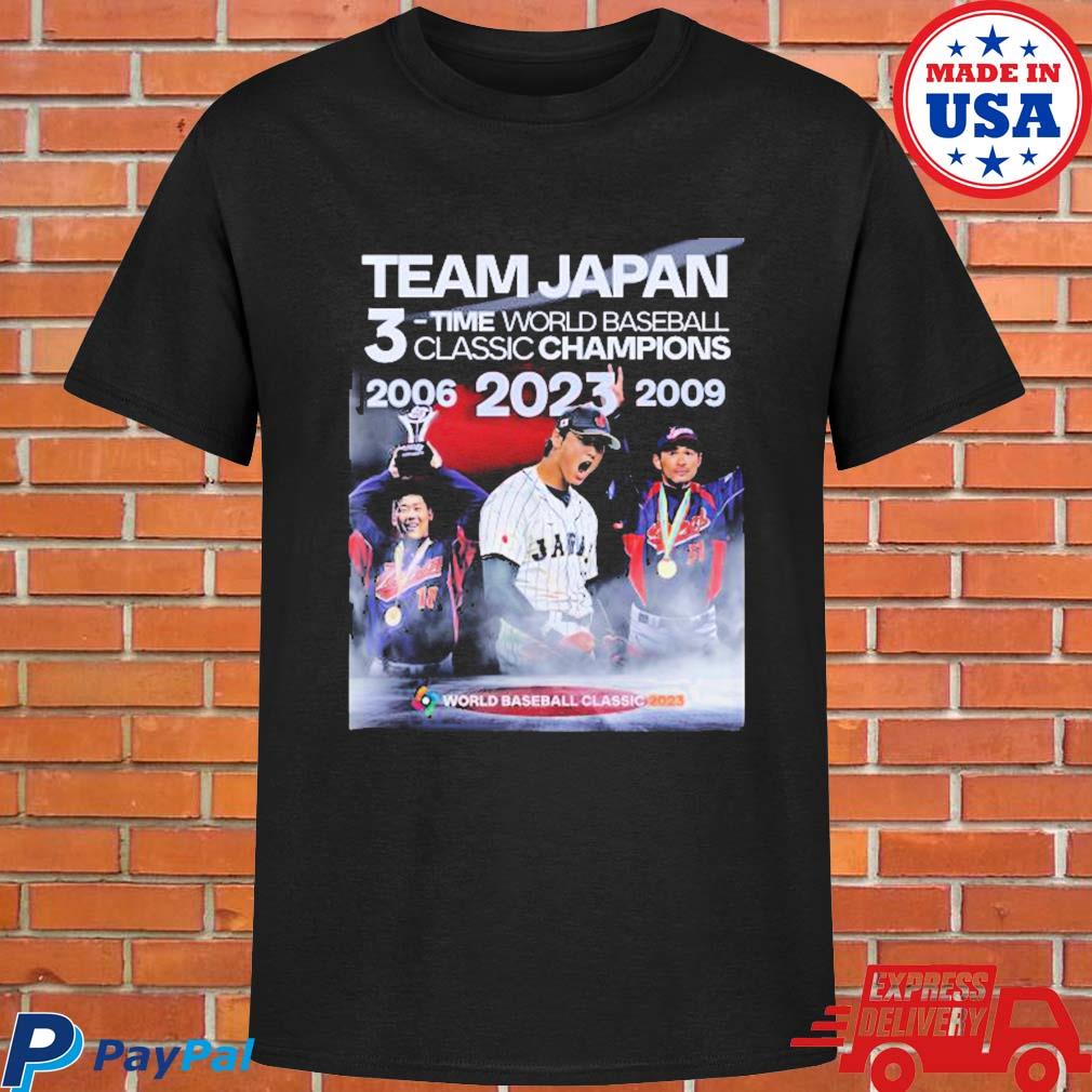 Official Team Japan 3time world baseball classic champions 2006 2009 2023 world  baseball T-shirt, hoodie, tank top, sweater and long sleeve t-shirt