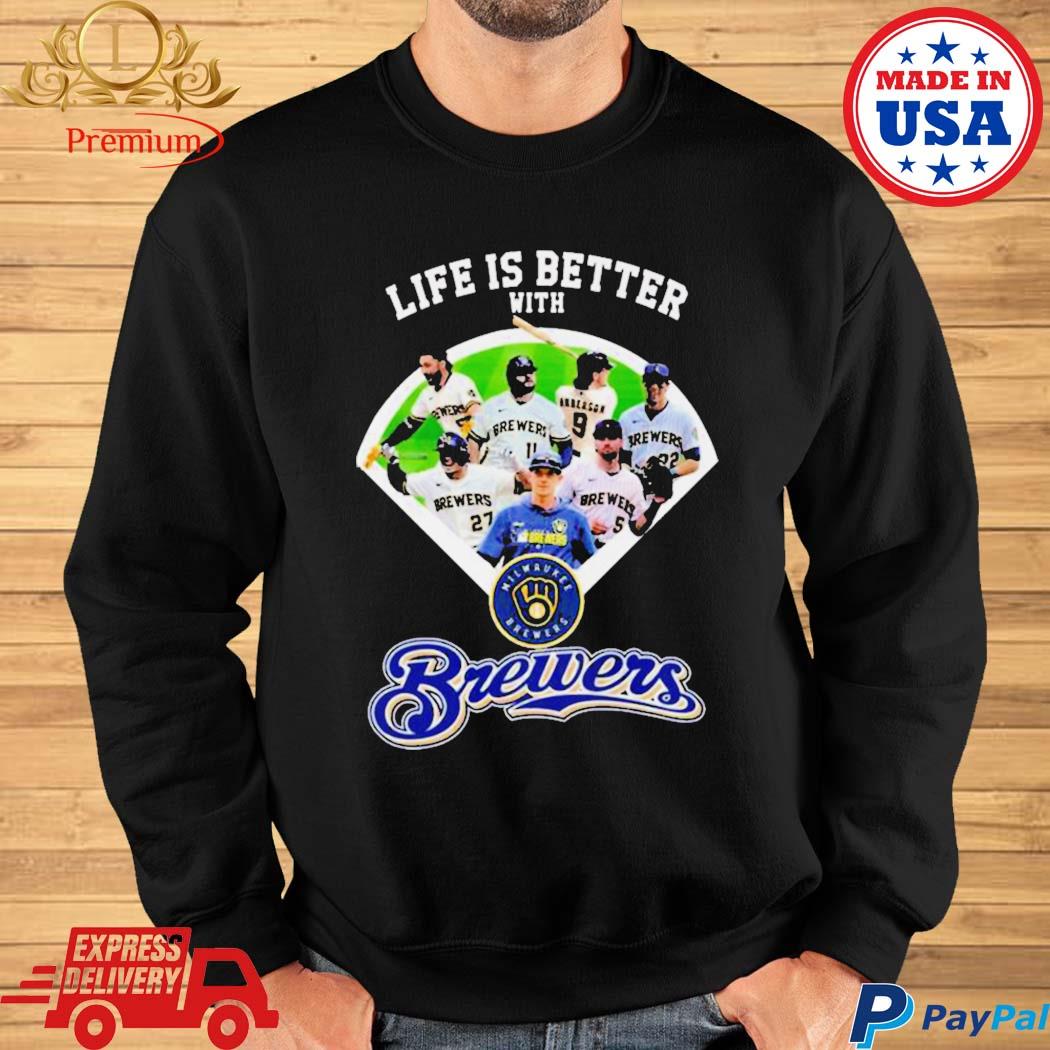 Official life Is Better With Milwaukee Brewers T-Shirt,tank top, v