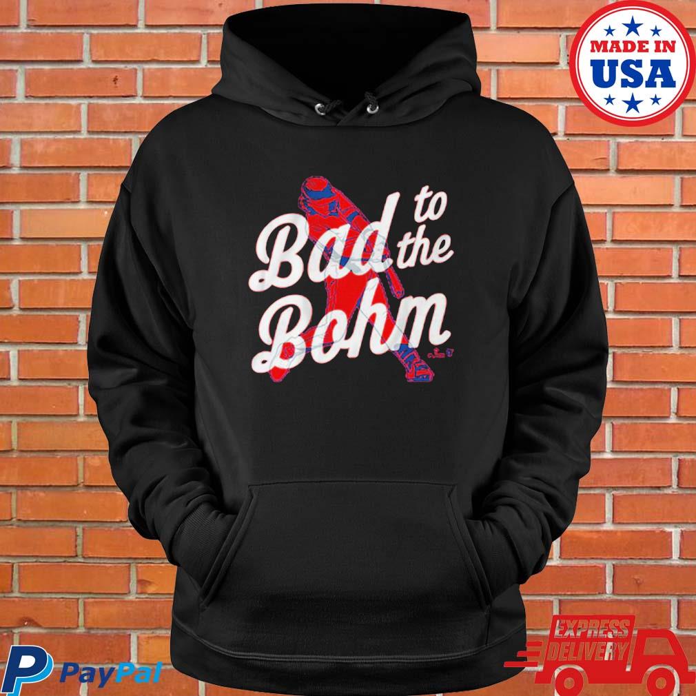 Alec Bohm Bad To The Bohm Shirt, Hoodie, Sweatshirt, Women Tee