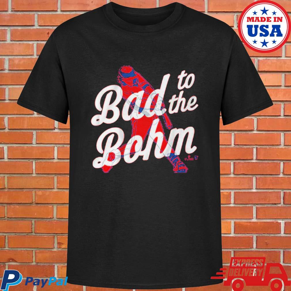 Official alec Bohm Bad To The Bohm Shirt, hoodie, sweater, long sleeve and  tank top