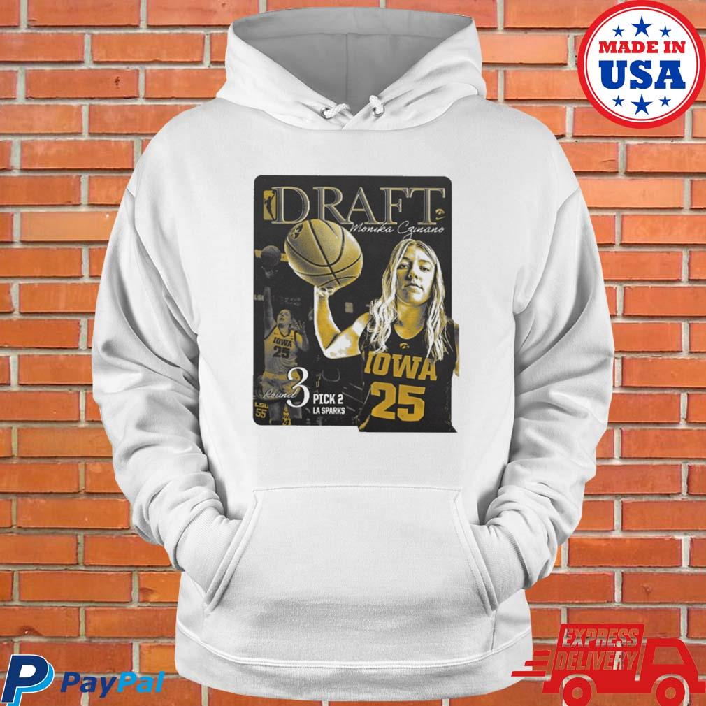 Iowa Women's Basketball Draft Monika Czinano Round 3 Pick 2 La Sparks  T-shirt, hoodie, sweater, long sleeve and tank top