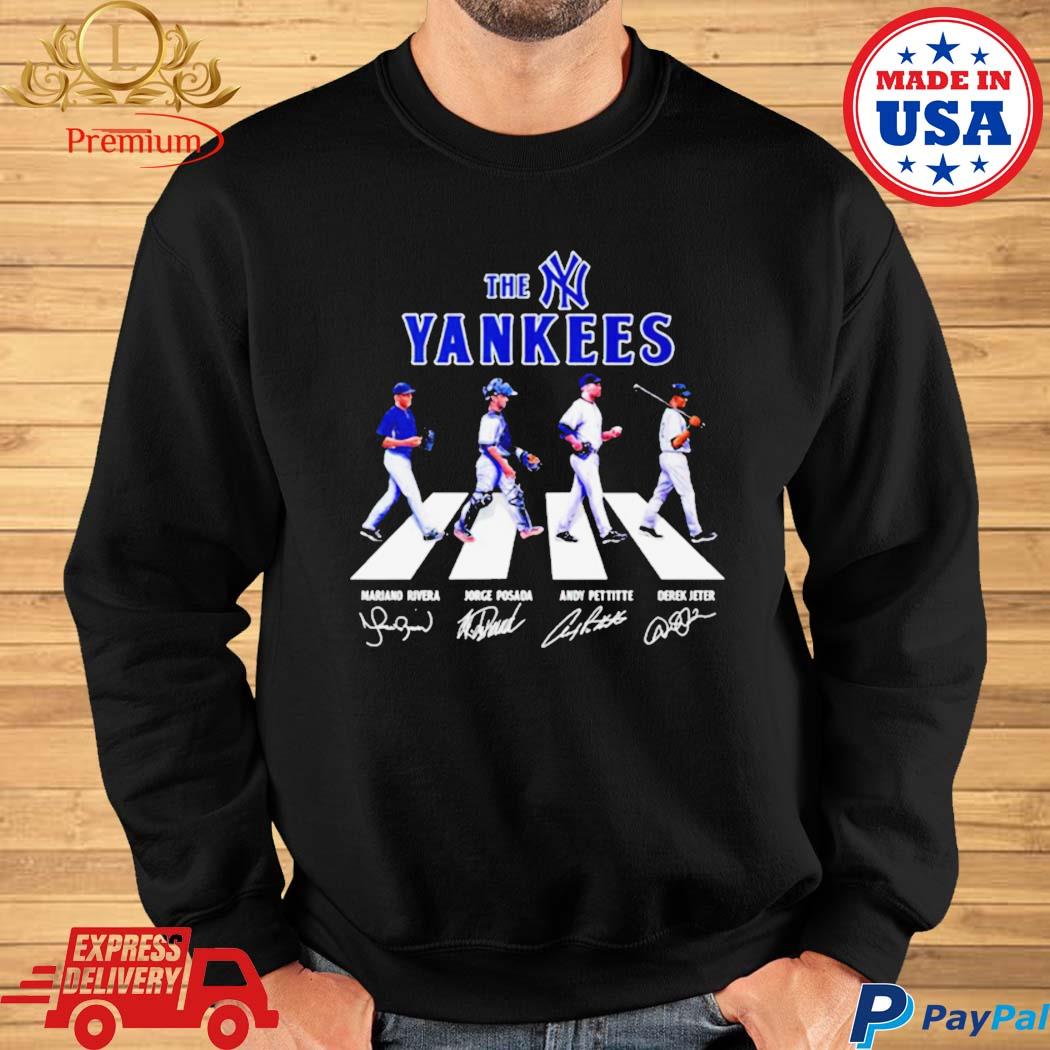 2023 The Yankees Andy Pettitte, Mariano Rivera, Jorge Posada and Derek  Jeter abbey road signatures shirt, hoodie, sweater, long sleeve and tank top