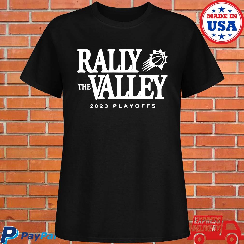 Rally The Valley 2023 Playoffs Phoenix Suns Shirt