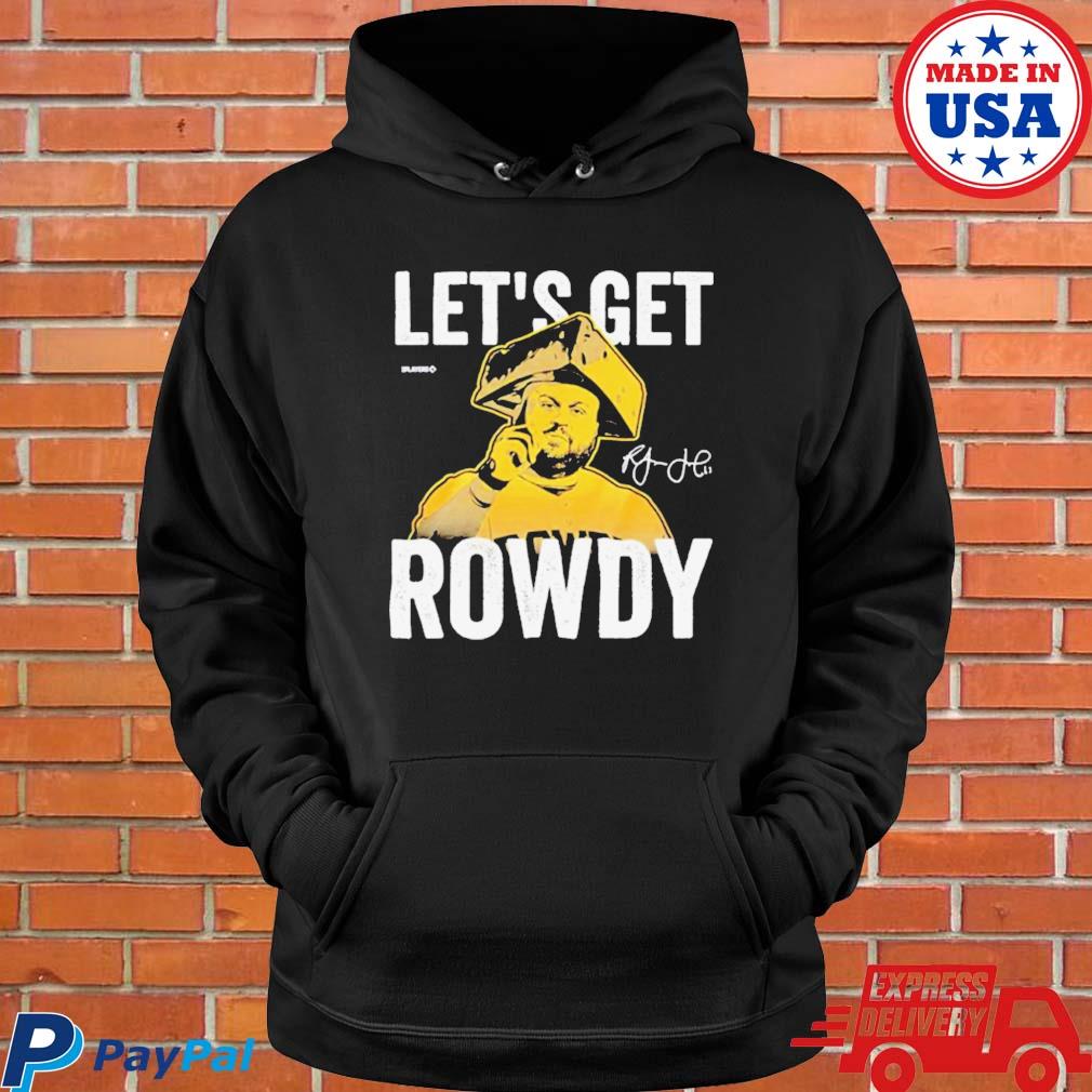 Rowdy Tellez Let's Get Rowdy Signature Shirt, hoodie, longsleeve, sweatshirt,  v-neck tee