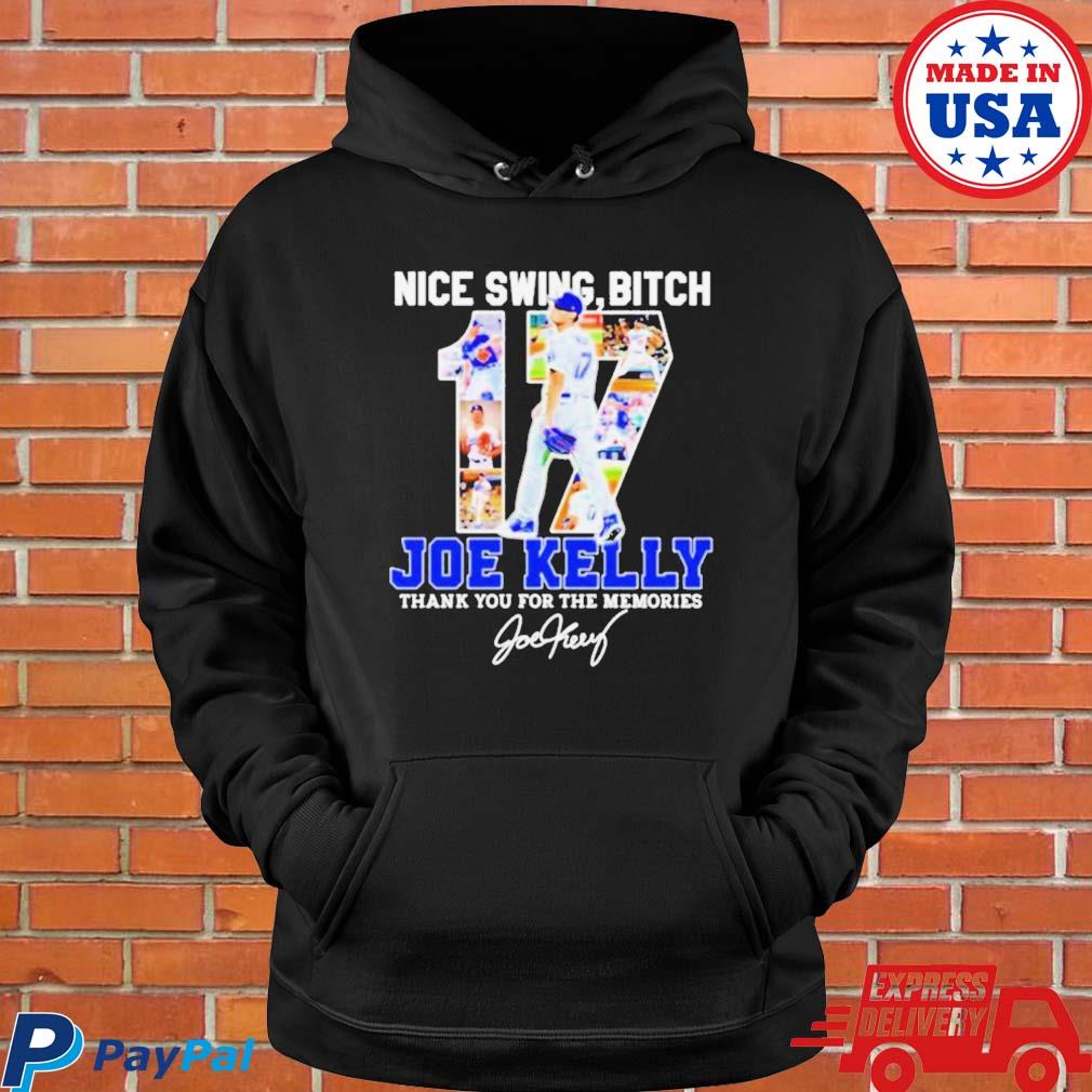 Joe Kelly Dodger Nice Swing Bitch shirt, hoodie