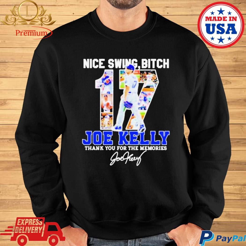 Joe Kelly Dodger Nice Swing Bitch shirt, hoodie