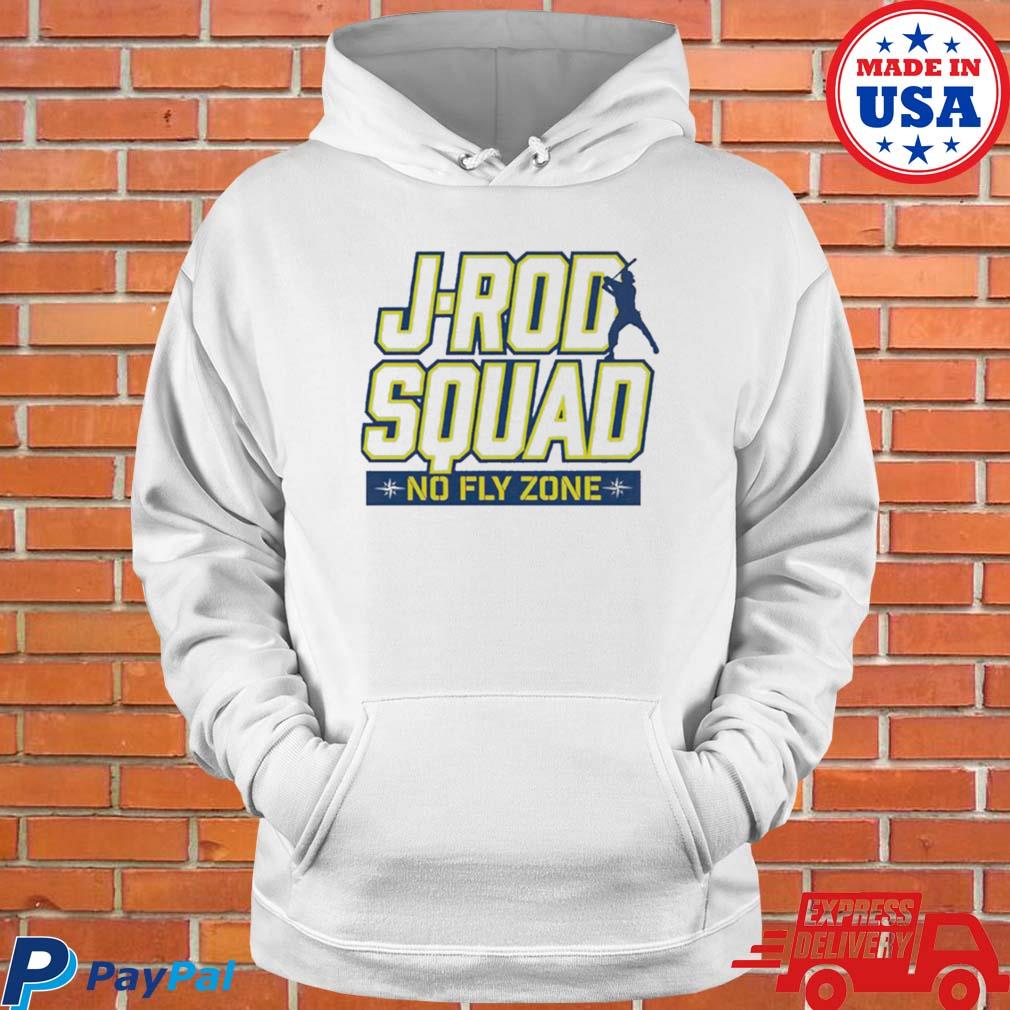 Official Seattle Mariners J-rod squad no fly zone t-shirt, hoodie, sweater,  long sleeve and tank top