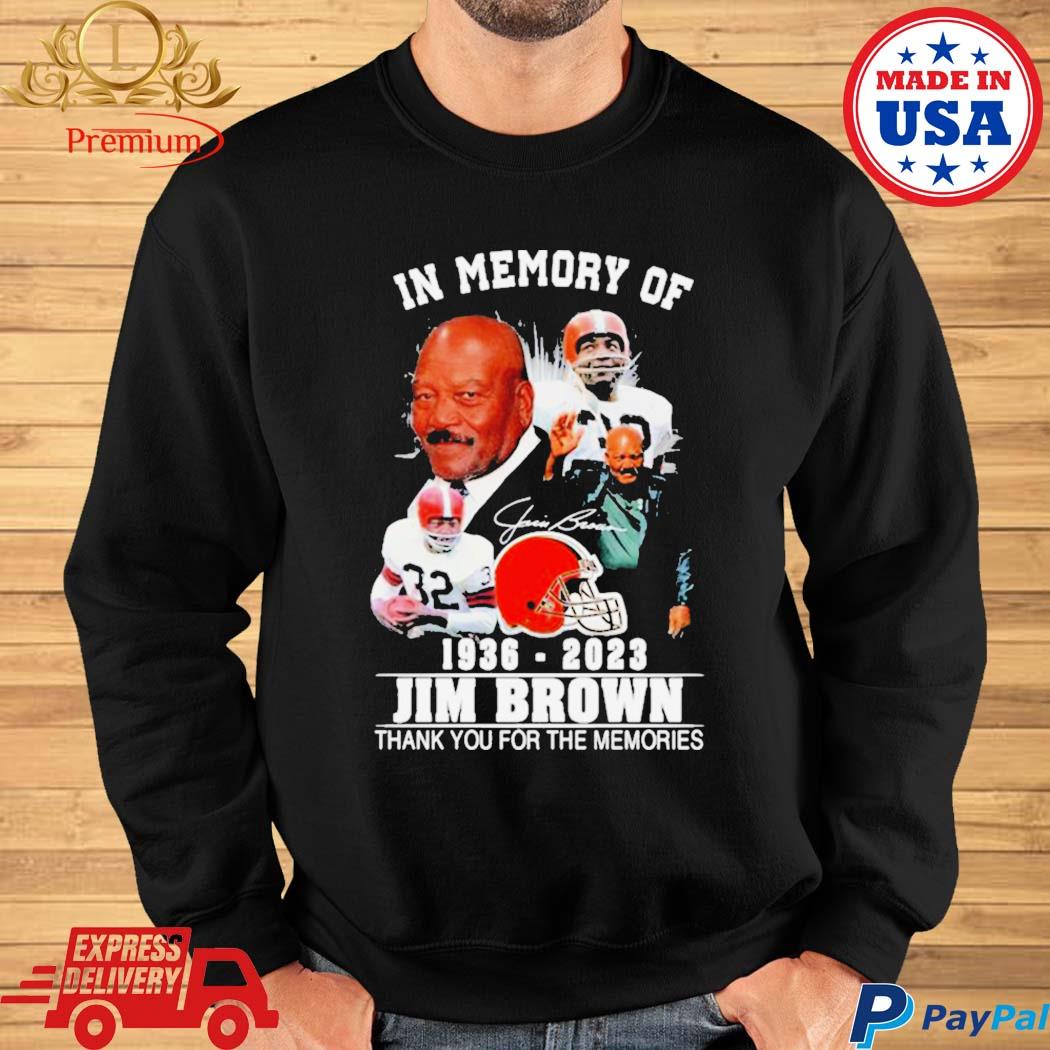 In Memory Of 1936-2023 Jim Brown Thank You For The Memories Signature shirt,  hoodie, sweater, long sleeve and tank top