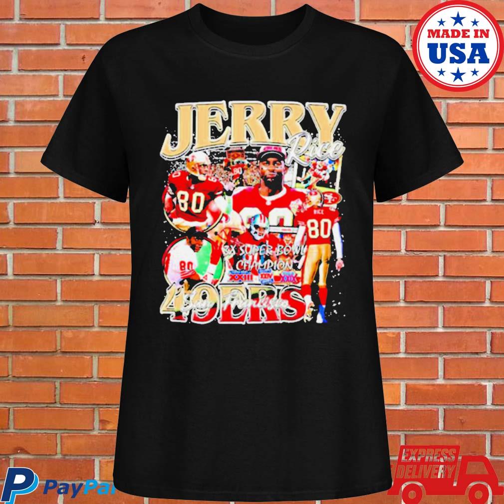 Jerry rice 3x super bowl champions 49ers san francisco shirt