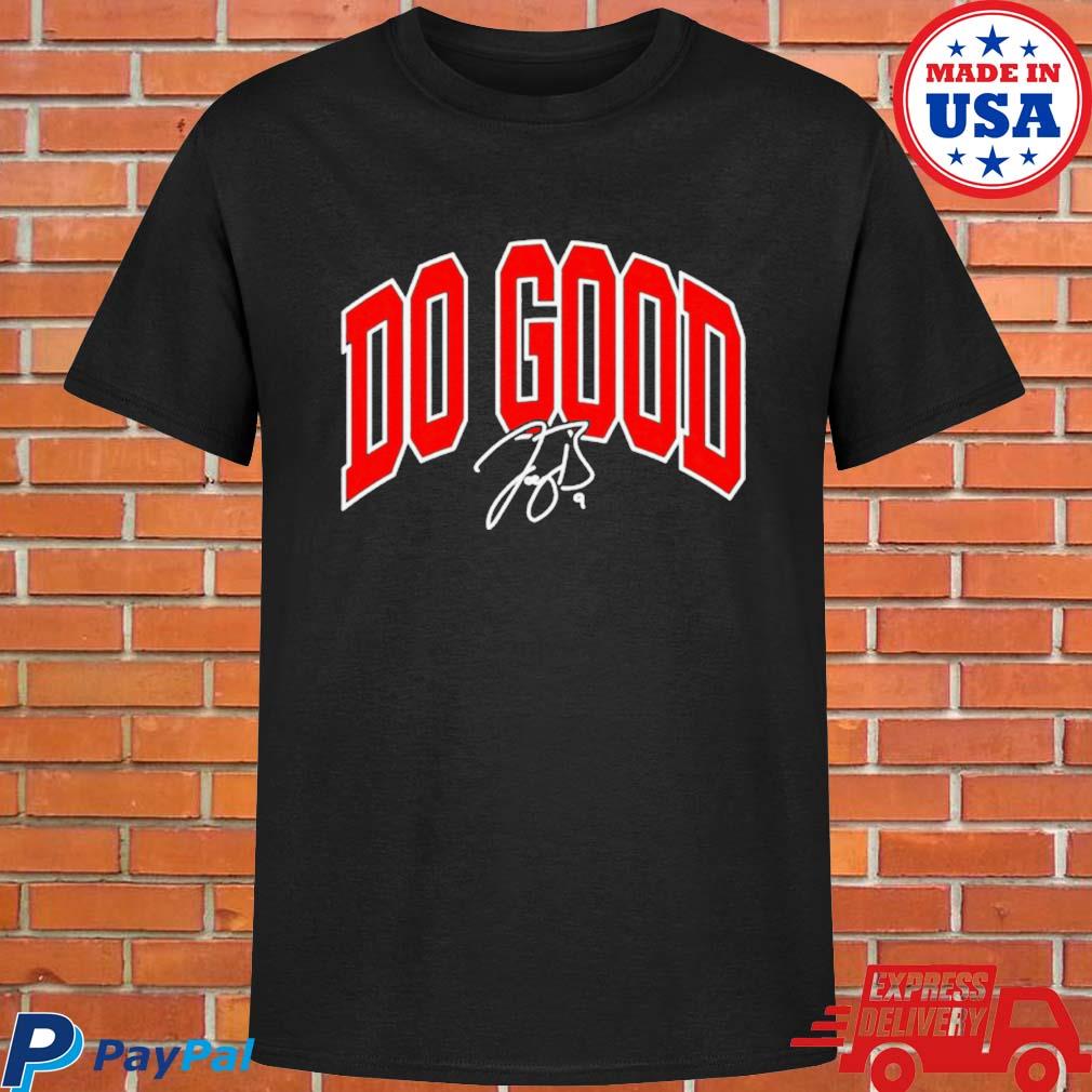 Official joe Burrow Do Good T-Shirt, hoodie, sweater, long sleeve