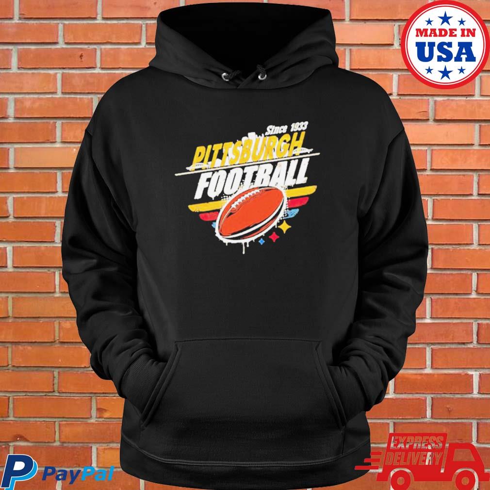 Pittsburgh steelers football since 1933 shirt, hoodie, sweater, long sleeve  and tank top