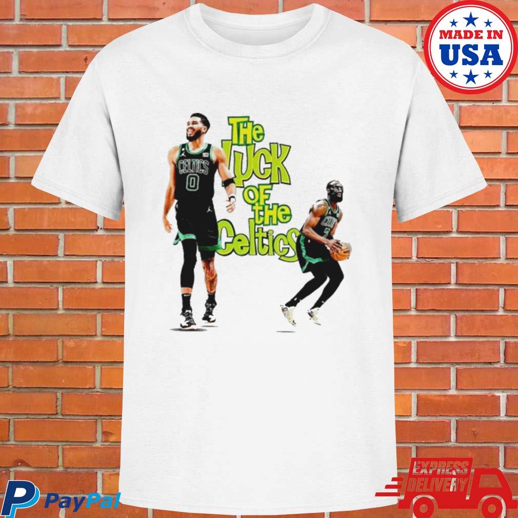 The Luck Of The Boston Celtics Jayson Tatum And Jaylen Brown T-Shirt,  hoodie, sweater, long sleeve and tank top
