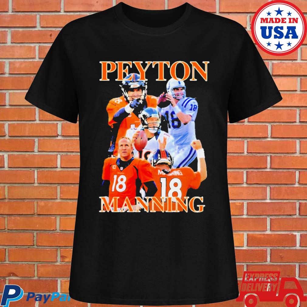 Official Denver broncos peyton manning 2023 T-shirt, hoodie, tank top,  sweater and long sleeve t-shirt