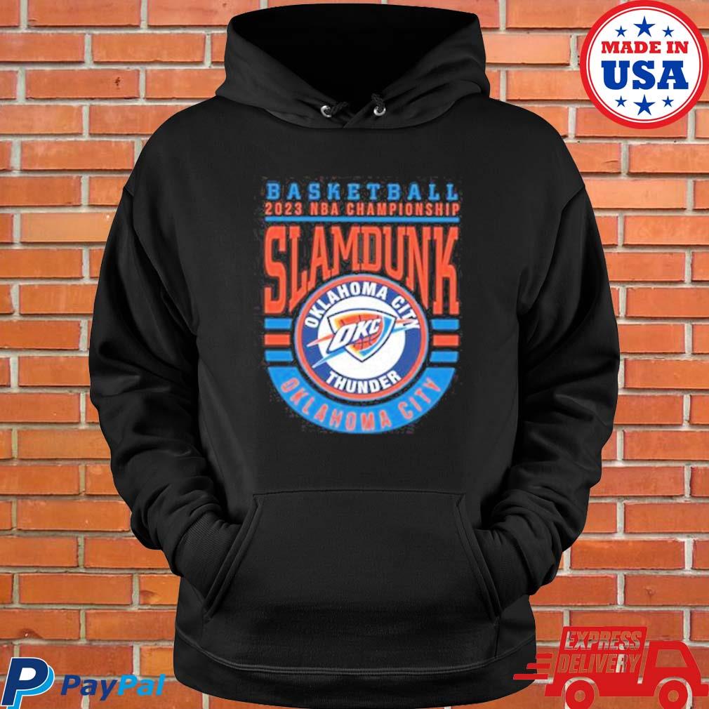 2023 Championship Slamdunk Oklahoma City Thunder Basketball Logo shirt,  hoodie, sweater, long sleeve and tank top