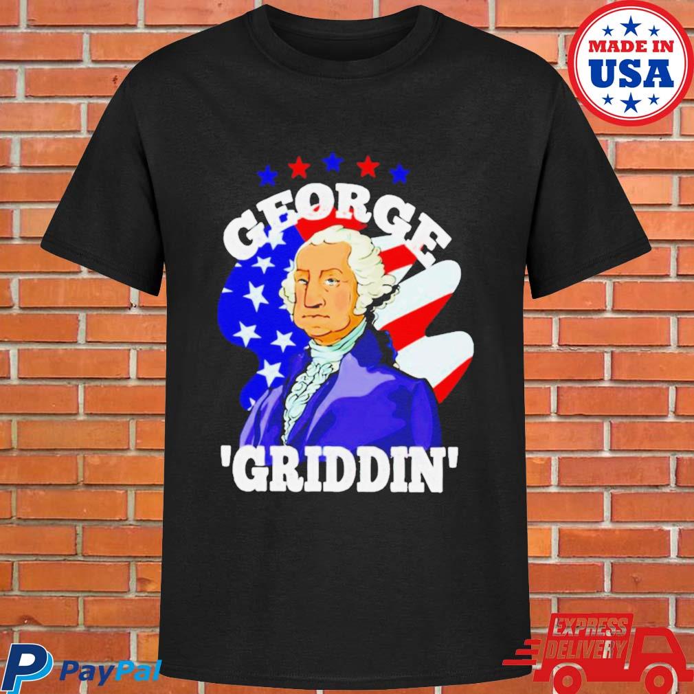 George Washington Griddy George Griddin 4th Of July Shirt