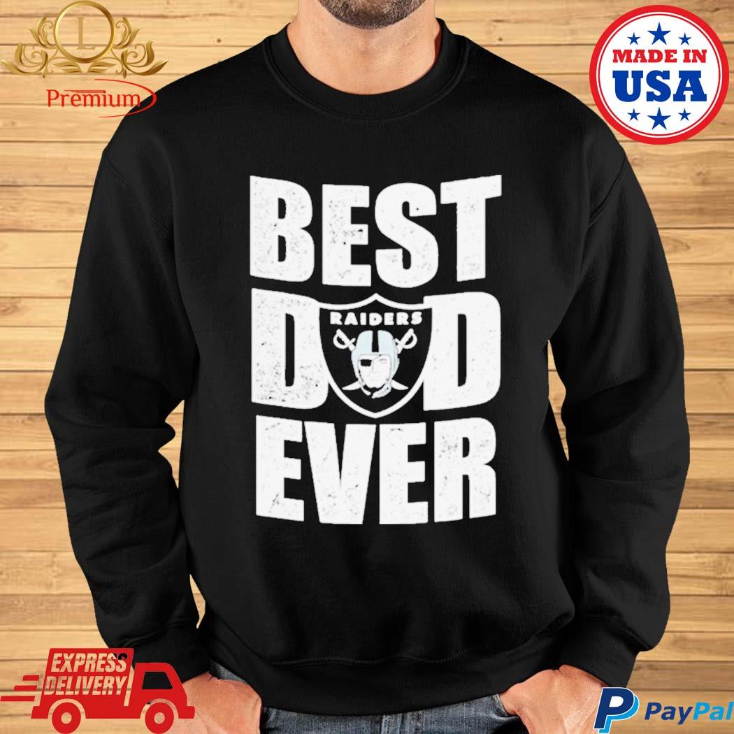 Best dad ever NFL Las Vegas Raiders logo 2023 T-shirt, hoodie, sweater,  long sleeve and tank top