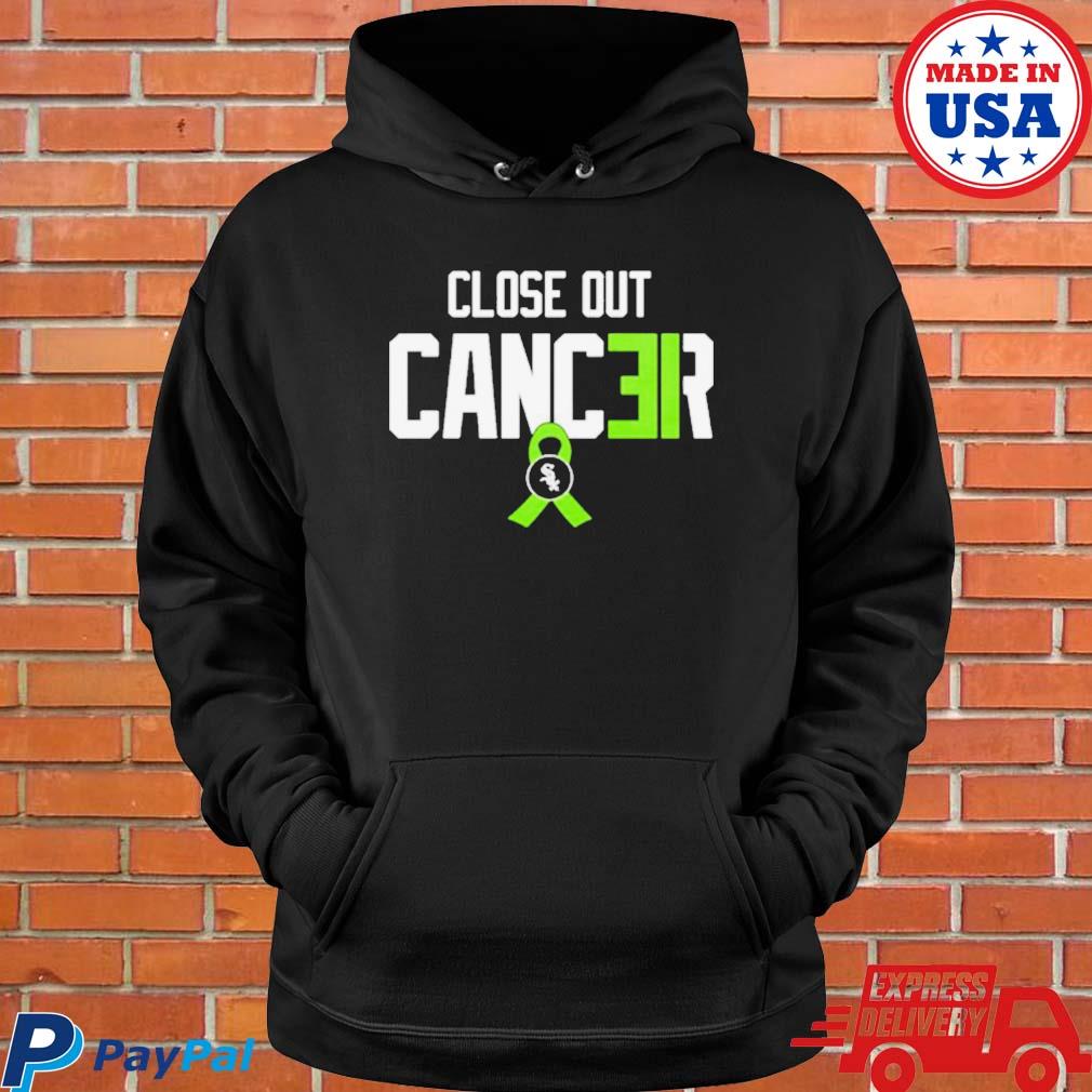 White Sox Close Out Cancer Shirt, hoodie, sweater, long sleeve and tank top