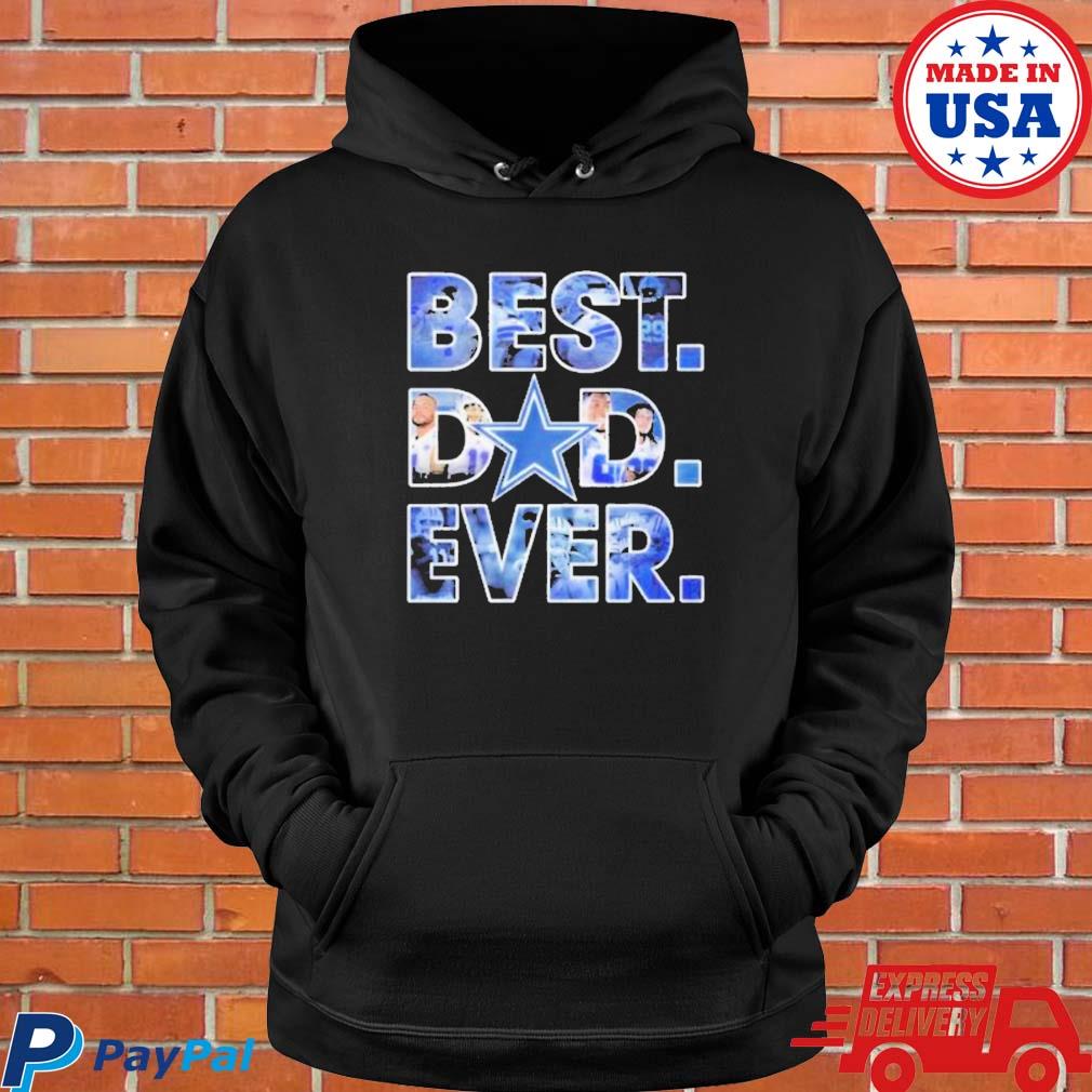 Dallas Cowboys Best Dad Ever Unisex T-Shirt, hoodie, sweater, long sleeve  and tank top