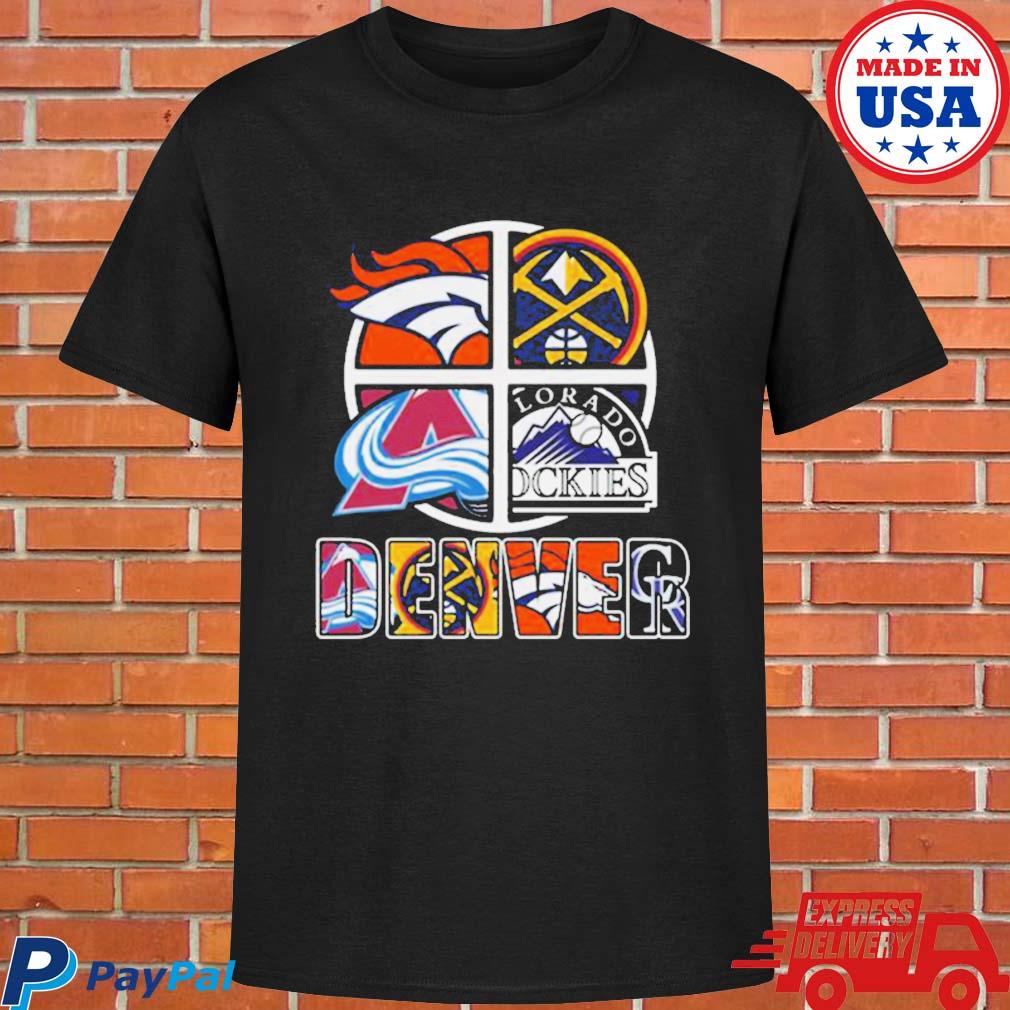 Denver Sport Teams Broncos Rockies Avalanche And Nuggets 2023 T-shirt,  hoodie, longsleeve, sweatshirt, v-neck tee