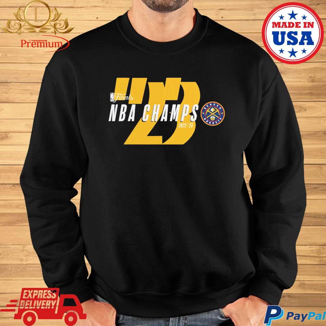 NBA Finals 2022 2023 NBA Champions Denver Nuggets poster shirt, hoodie,  sweater, long sleeve and tank top