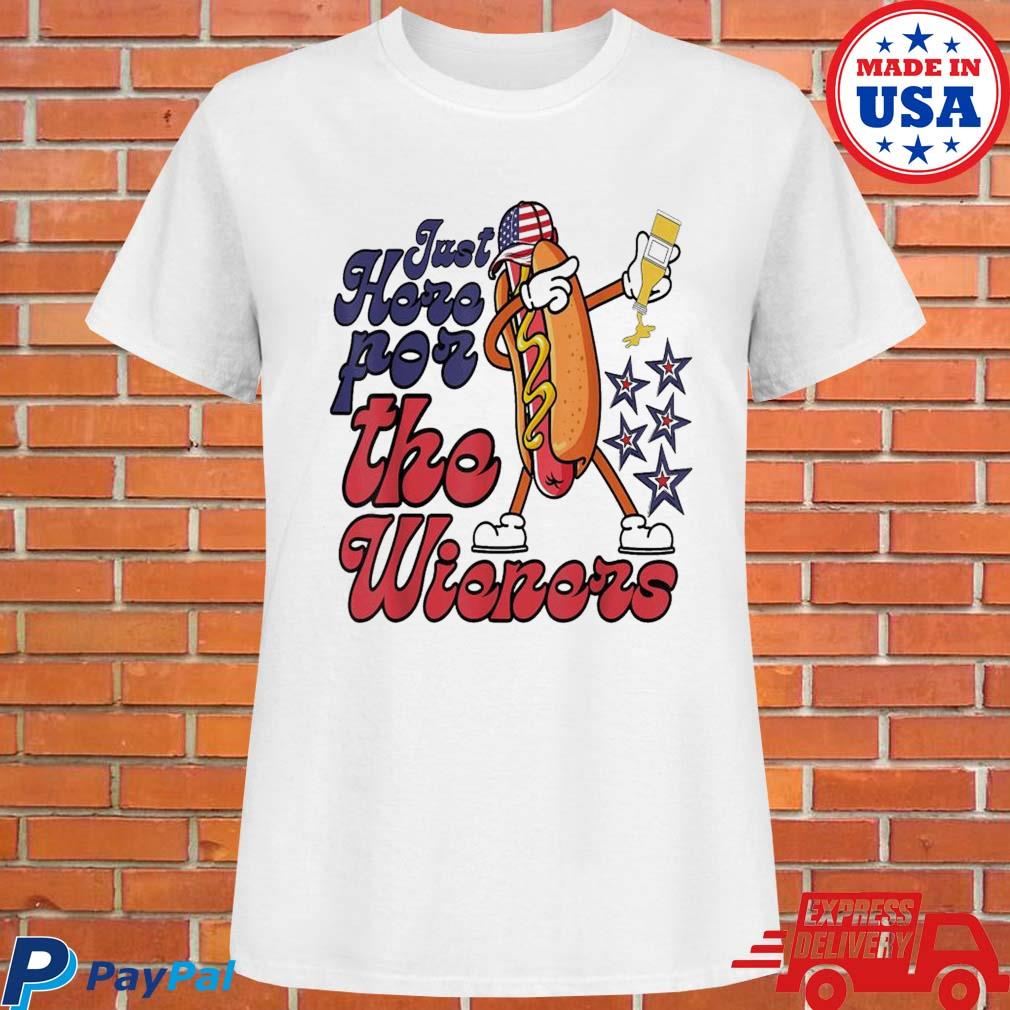 Hot Dog Just Here For The Wieners 4th Of July T-shirt