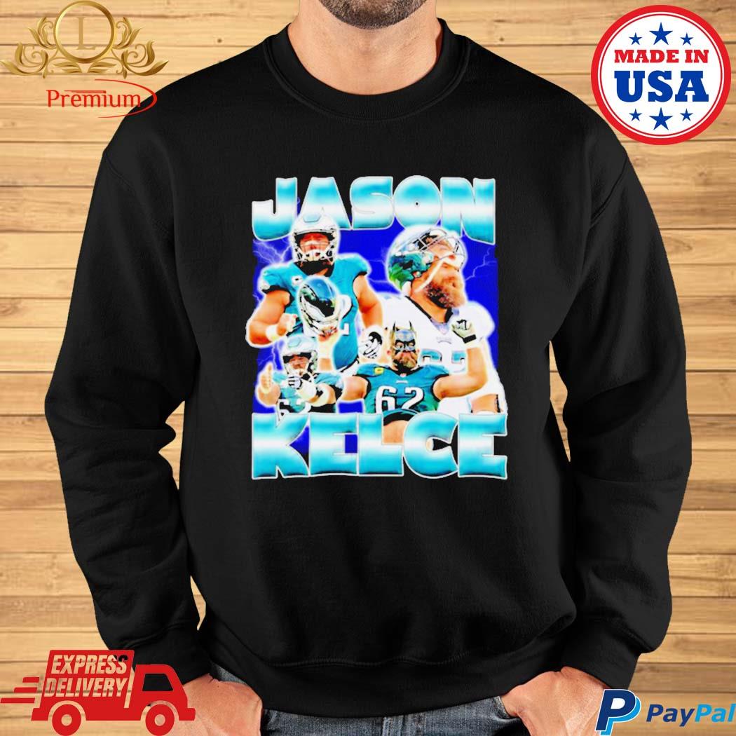 Official Jason Kelce Philadelphia Eagles Funny Shirt, hoodie, sweater, long  sleeve and tank top