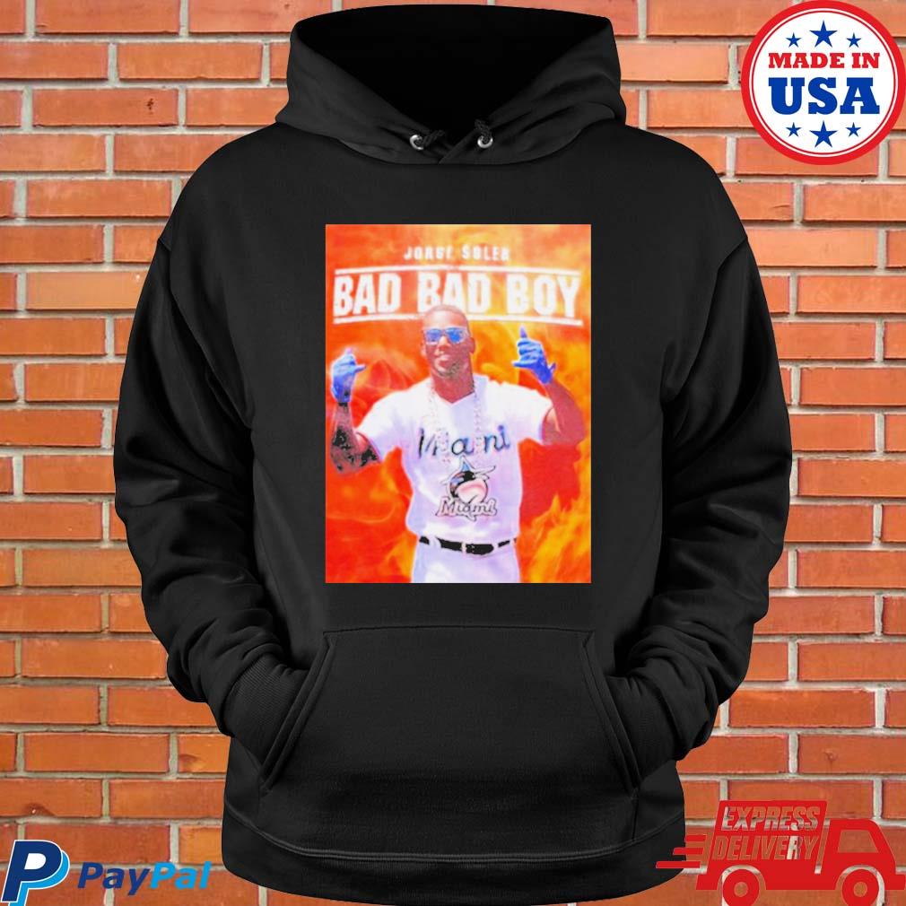 Jorge Soler bad bad boy shirt, hoodie, sweater, long sleeve and