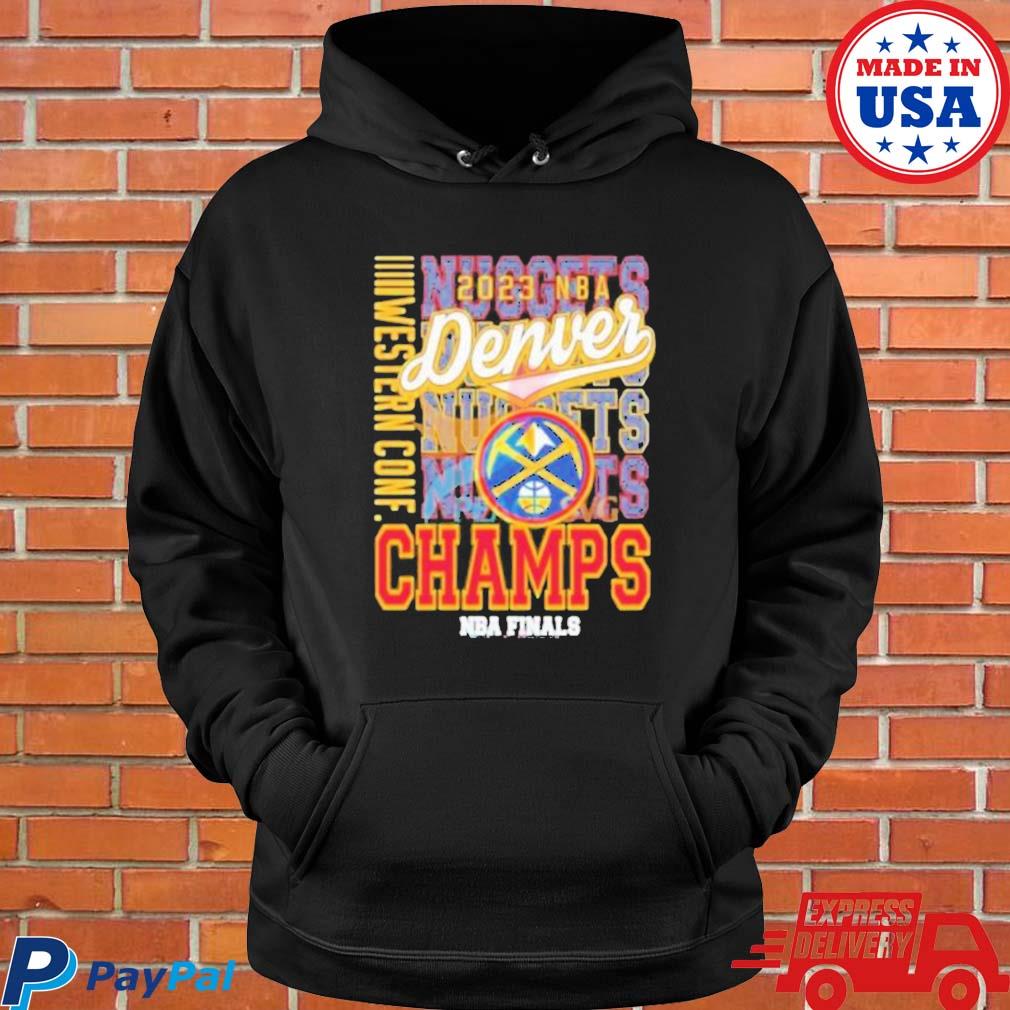 Denver Nuggets Western conference champions 2023 NBA finals shirt, hoodie,  sweater, long sleeve and tank top