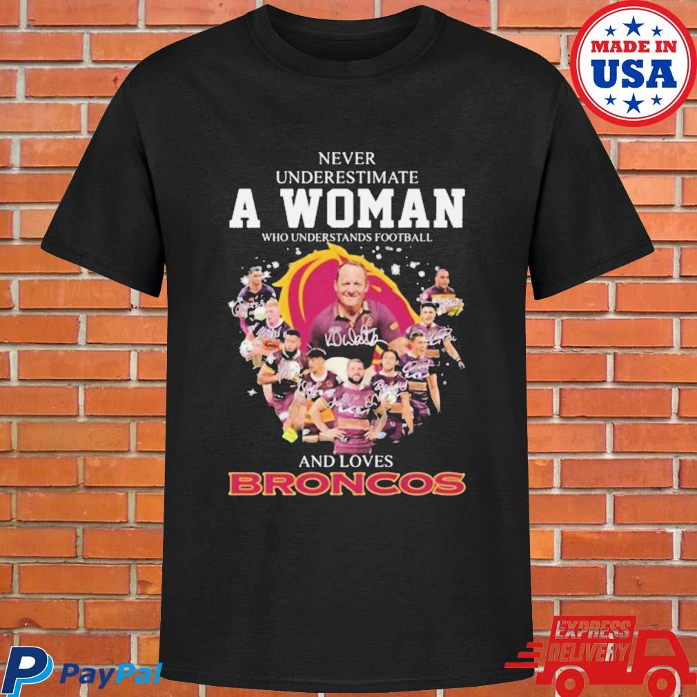 Never Underestimate A Woman Who Understands And Loves Buffalo Bills Shirt -  High-Quality Printed Brand