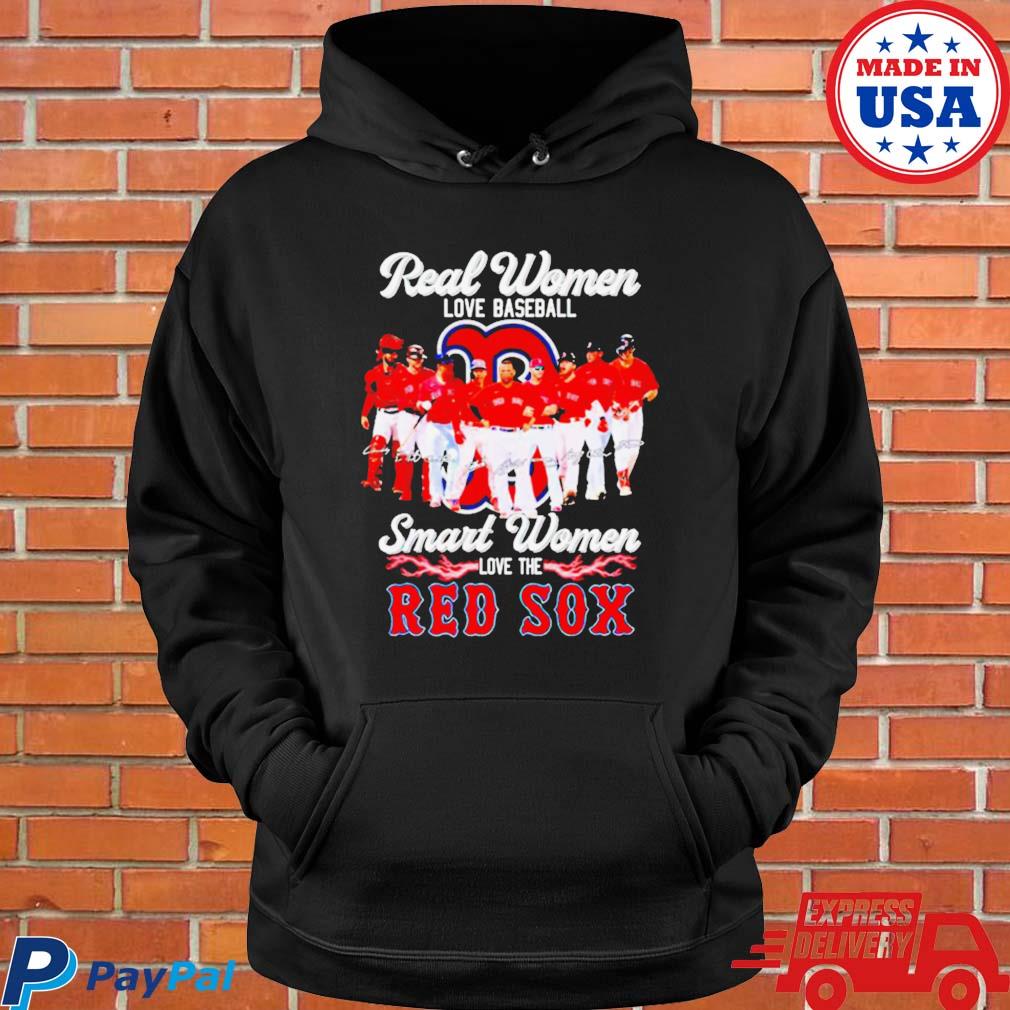 Boston Red Sox Real Women Love Baseball Smart Women Love The Red Sox  Signatures shirt, hoodie, sweater, long sleeve and tank top