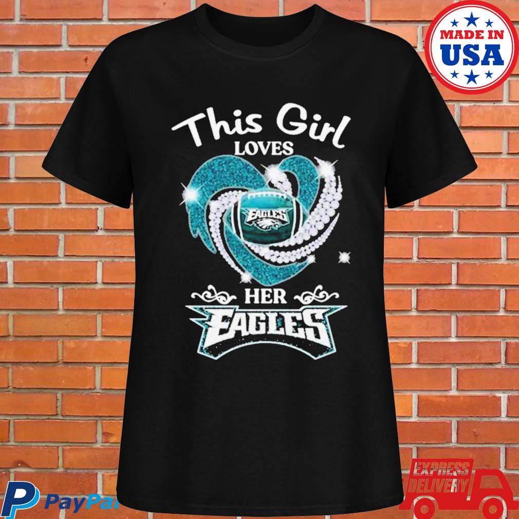 Official This Girl loves Her Philadelphia Eagles heart Diamond shirt,  hoodie, sweater, long sleeve and tank top