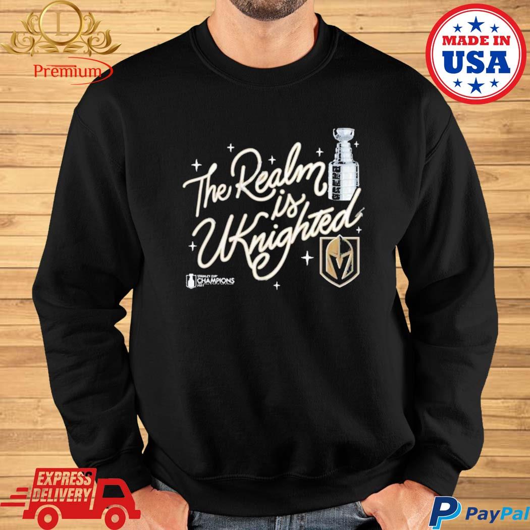 The Realm Is Knighted T-Shirt, Sweatshirt, Hoodie, Nhl Vegas