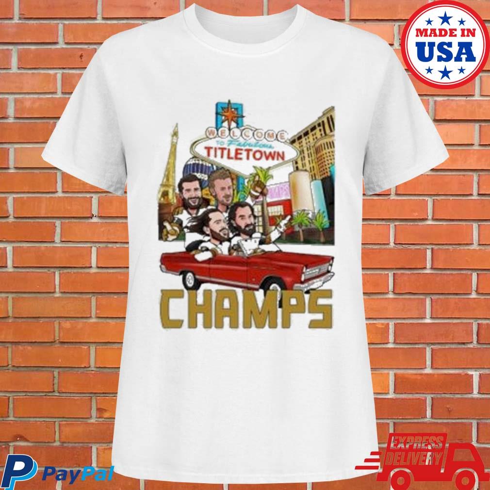 Official Vegas golden knights welcome to fabulous titletown vegas champions  T-shirt, hoodie, tank top, sweater and long sleeve t-shirt