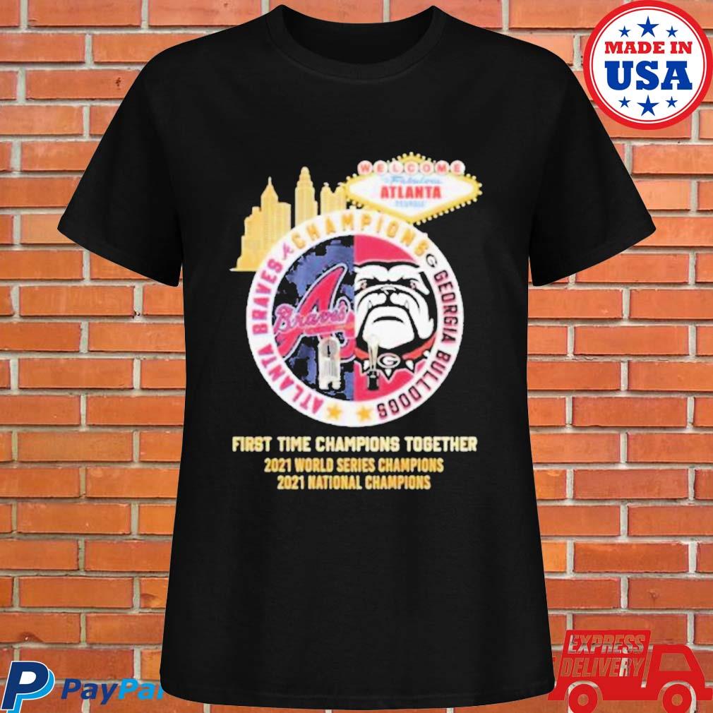 Official Atlanta braves Georgia Bulldogs champions first time together  T-shirt, hoodie, tank top, sweater and long sleeve t-shirt