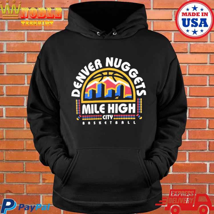 Official Denver nuggets mile high city push ahead T-shirt, hoodie