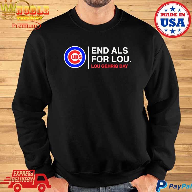 Official End als for lou lou gehrig day Chicago Cubs T-shirt