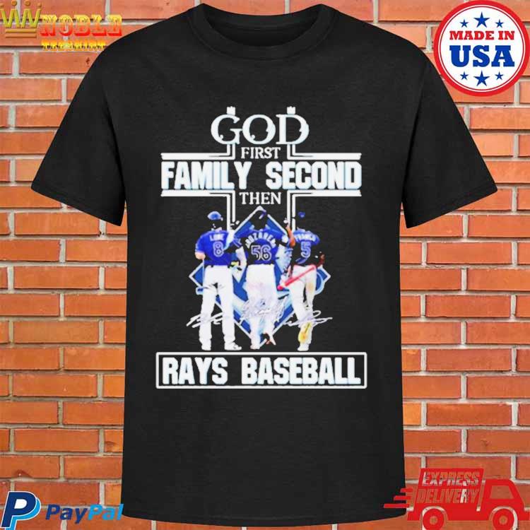 Official God first family second then tampa bay rays baseball 2023  signatures T-shirt, hoodie, tank top, sweater and long sleeve t-shirt