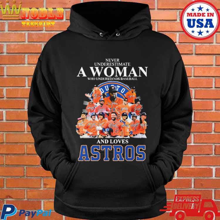 Houston Astros - Never underestimate a woman who understands