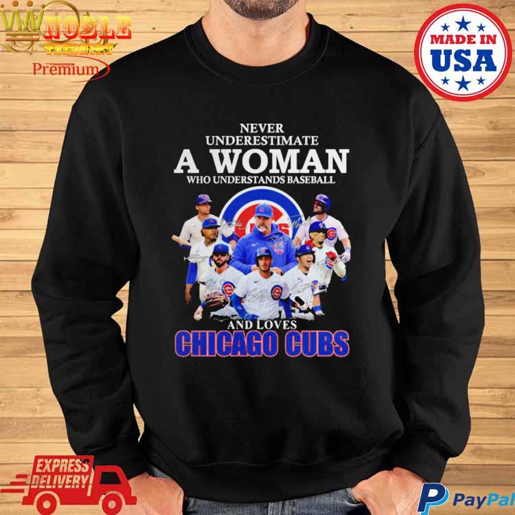 Never Underestimate A Woman Who Understands Baseball and Loves Chicago Cubs  Shirt