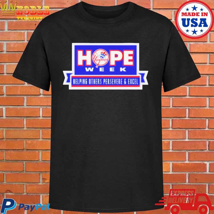 Yankees Hope Week Helping Others Persevere And Excel Shirt in 2023