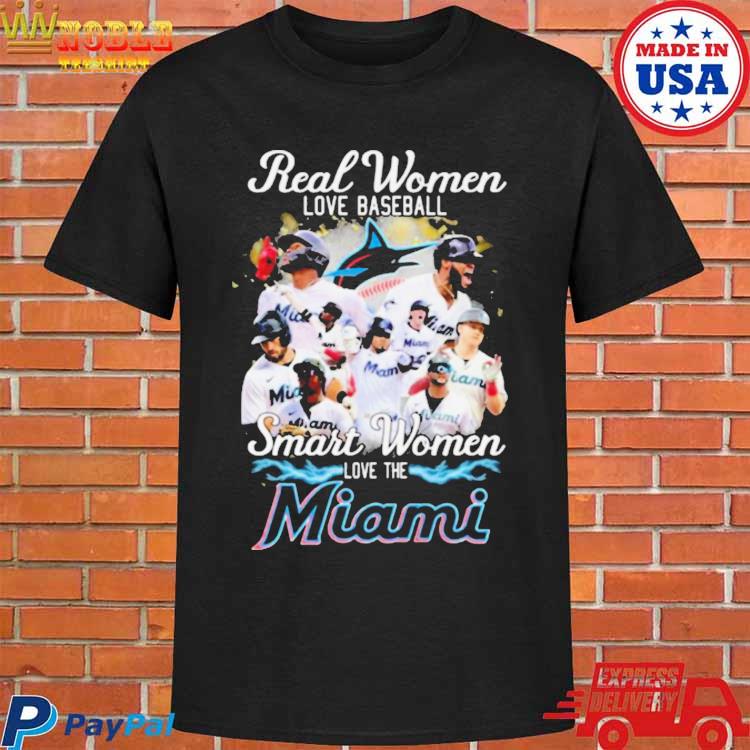 Official real Women Love Baseball Smart Women Love The Miami Marlins Shirt,  hoodie, sweater, long sleeve and tank top