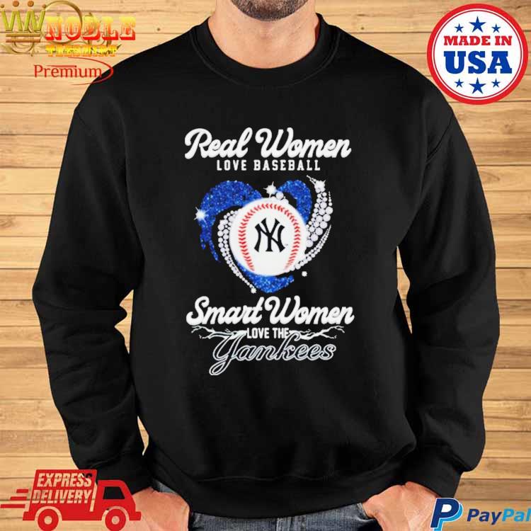 Official real women love baseball smart women love the yankees diamond  heart T-shirt, hoodie, sweater, long sleeve and tank top