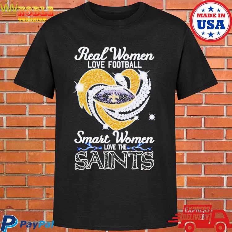 Real women love baseball smart women love the Saints 2023 shirt