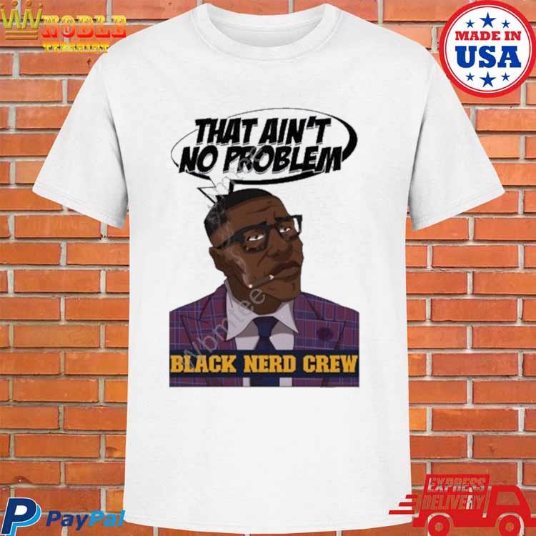 Official Shannon Sharpe That Ain't No Problem Shirt - Limotees