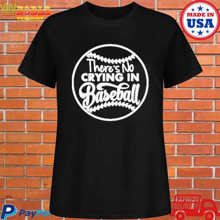 there's no crying in baseball shirt - baseball tank top - baseball