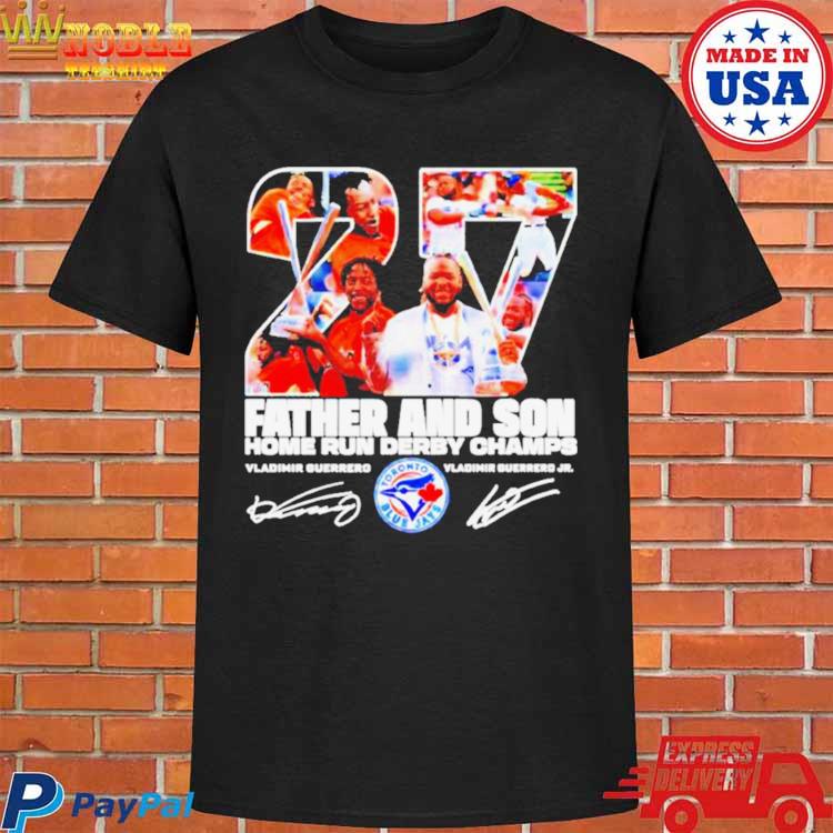 Vladimir Guerrero Jr Father And Son Home Run Derby Champs Signatures Shirt,  hoodie, longsleeve, sweatshirt, v-neck tee